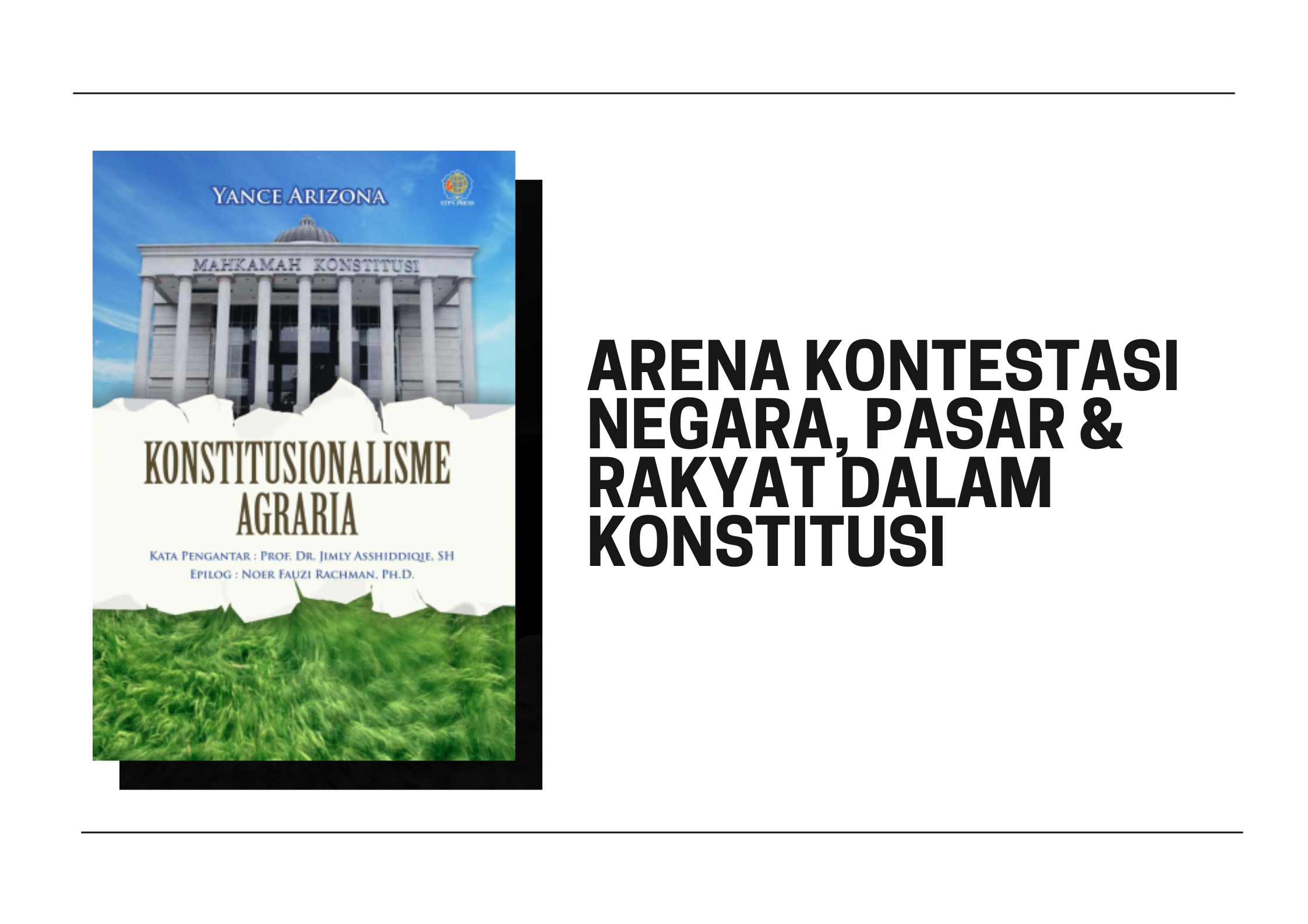 Arena Kontestasi Negara, Pasar & Rakyat dalam Konstitusi